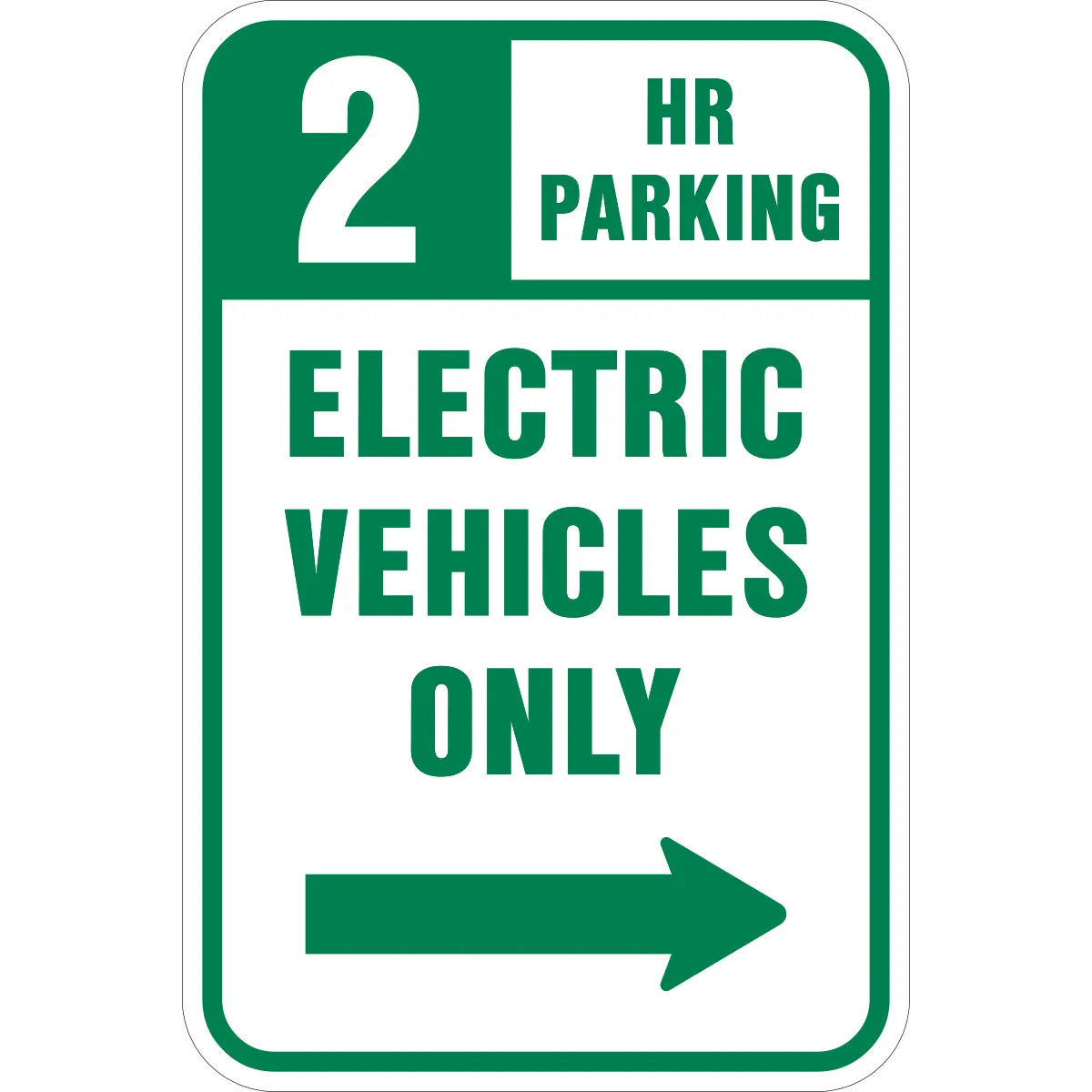 2 Hour parking Electric Vehicles Only Sign with Right Pointing Arrow