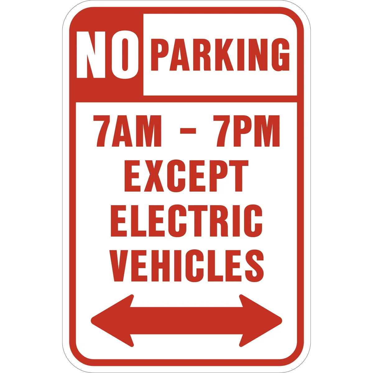 No Parking 7am to 7pm Except Electric Vehicles Sign Red Text on White Background