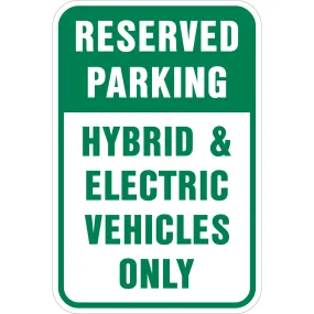 Reserved Parking Sign Hybrid & Electric Vehicles Only